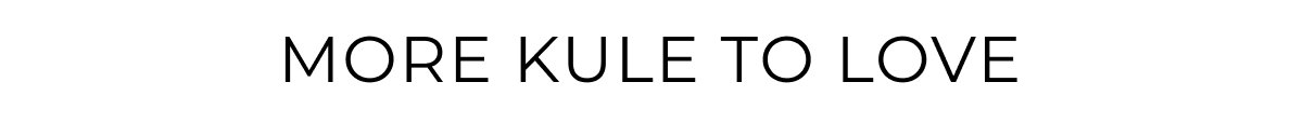 More KULE to Love