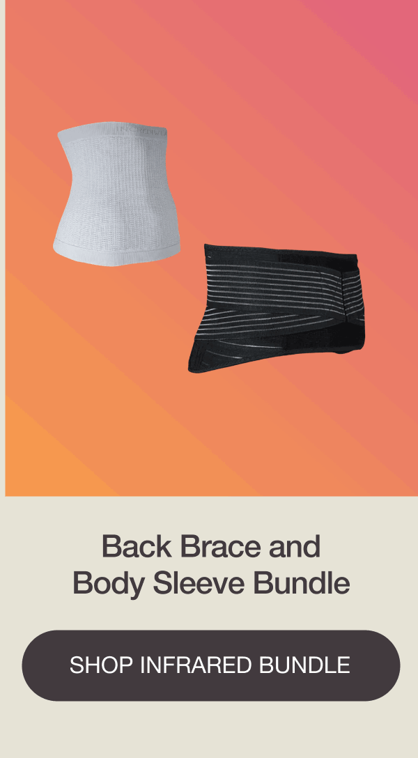 Back Brace and Body Sleeve Bundle - [SHOP INFRARED BUNDLE]