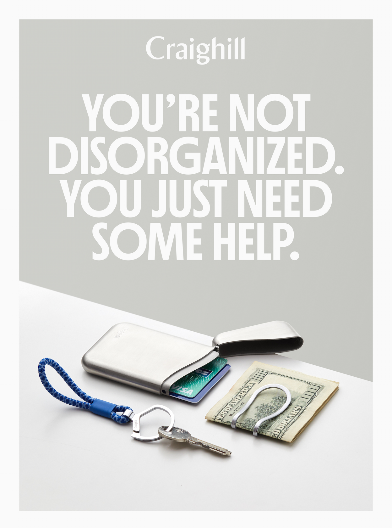 Craighill | YOU'RE NOT DISORGANIZED. YOU JUST NEED SOME HELP.