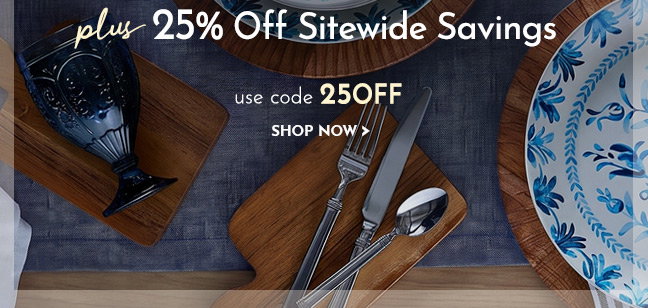PLUS 25% Off Sitewide Savings with code 25OFF