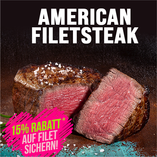 American Filetsteak - 10% Rabatt