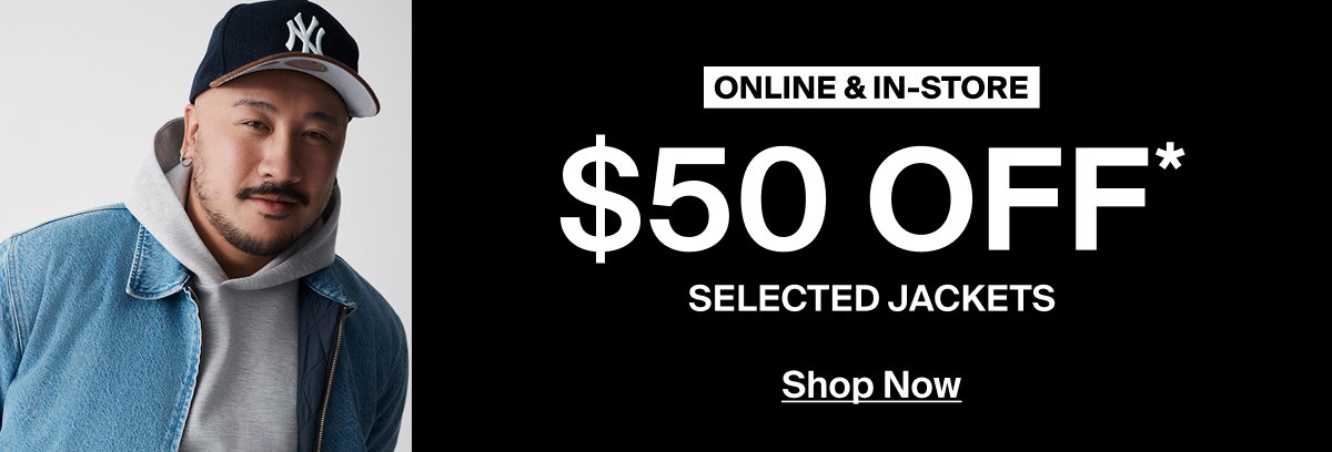 $50 off Selected Jackets