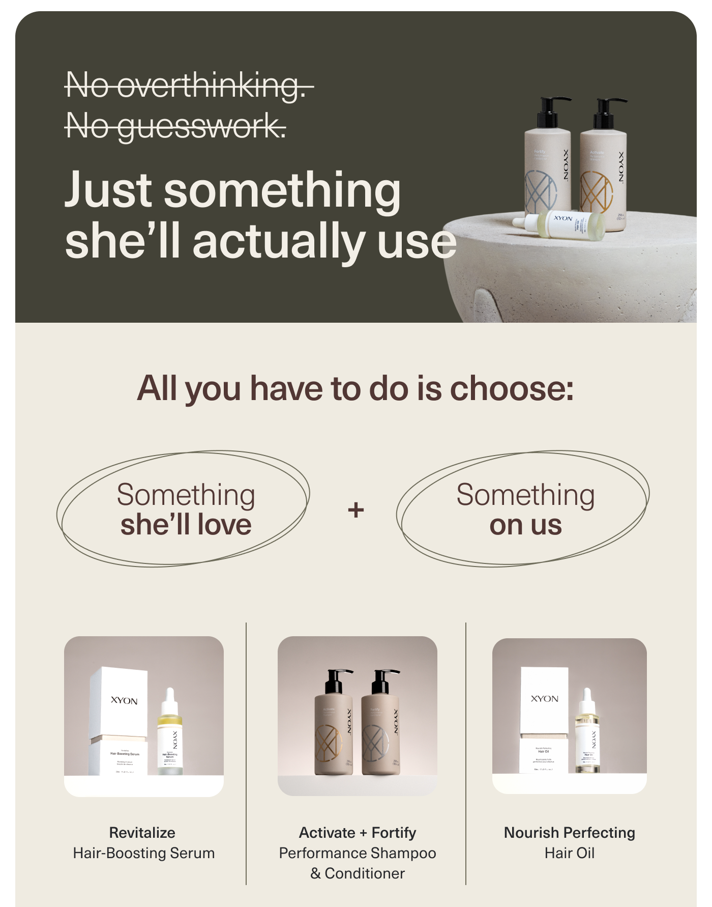All you have to do is buy something she'll love + choose something on us. 