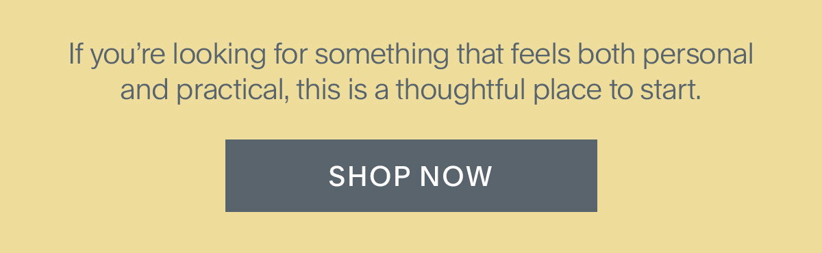 If you’re looking for something that feels both personal and practical, this is a thoughtful place to start. Shop Now.