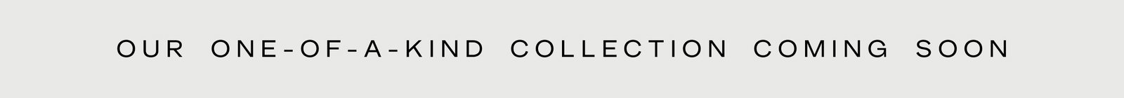 Click to shop Cadence. Our one-of-a-kind collection coming soon.
