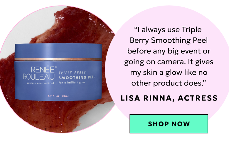 Triple Berry Smoothing Peel: "It gives my skin a glow like no other product does." - Lisa Rinna, Acress