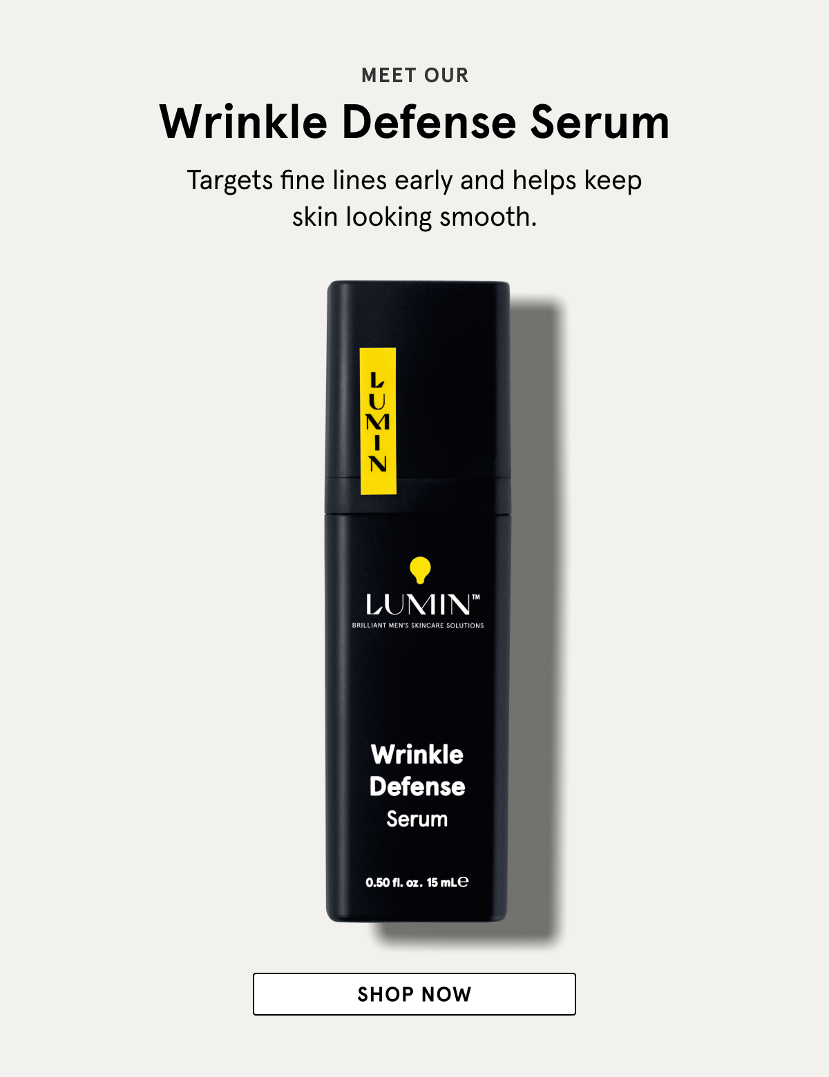 Meet our Wrinkle Defense Serum