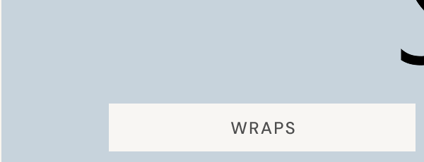 Wraps