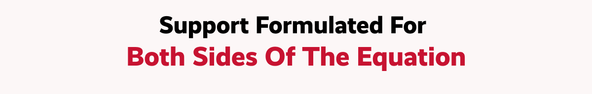 Support formulated for  both sides of the equation