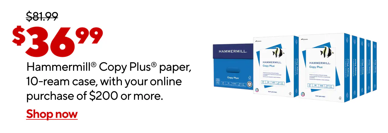 $36.99 Hammermill Copy Plus 10RM when you spend $200