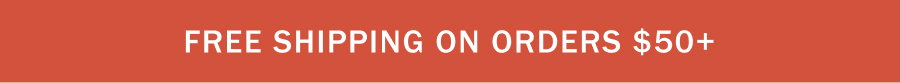 Free shipping on orders USD $50+