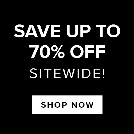 Save up to 70% off sitewide! Shop Now