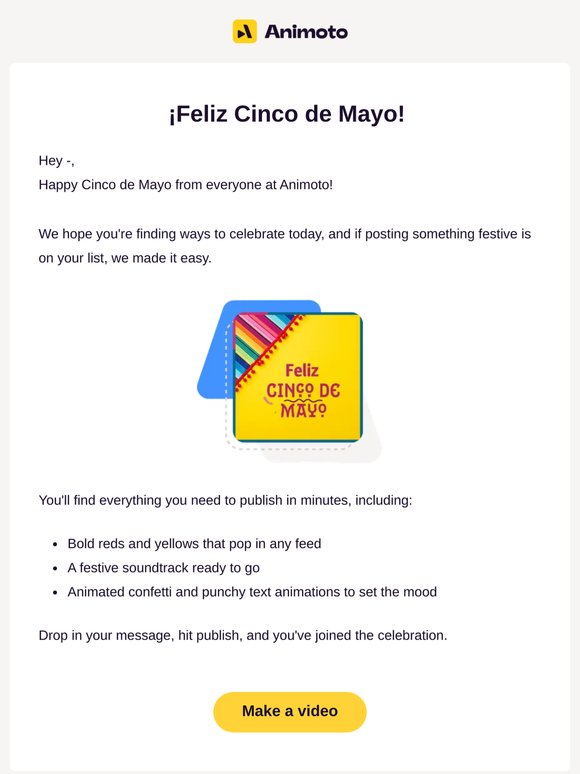 ¡Feliz Cinco de Mayo, from the Animoto team!