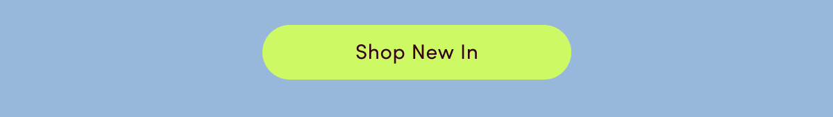 Shop New In Call-to-Action