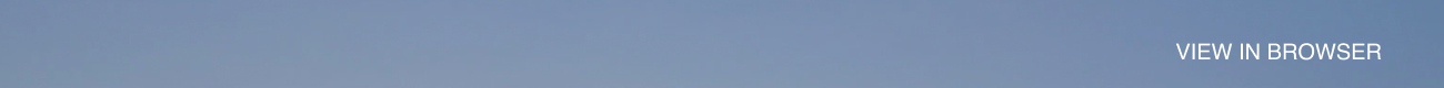 White text reading 'VIEW IN BROWSER' over an image of blue sky.