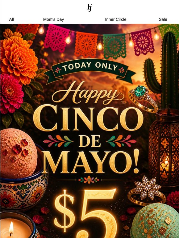 Happy $5 Cinco de Mayo 🌶️ Final Hours