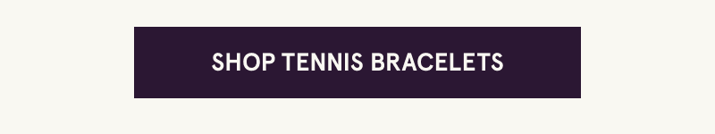 Click here to shop tennis bracelets