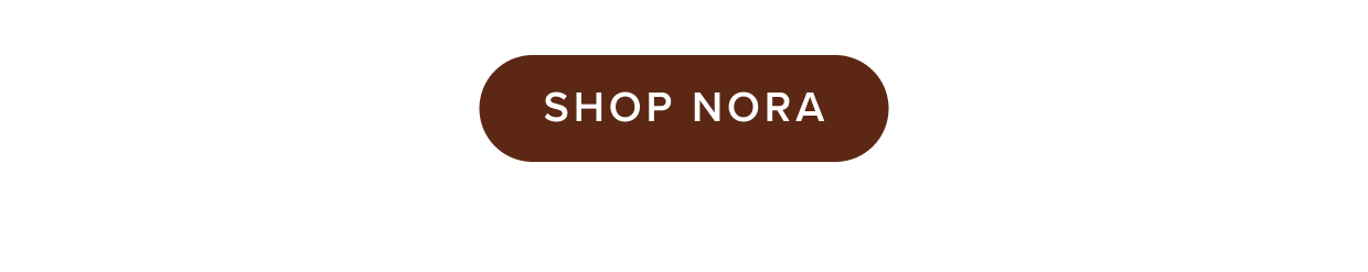 Shop Nora.