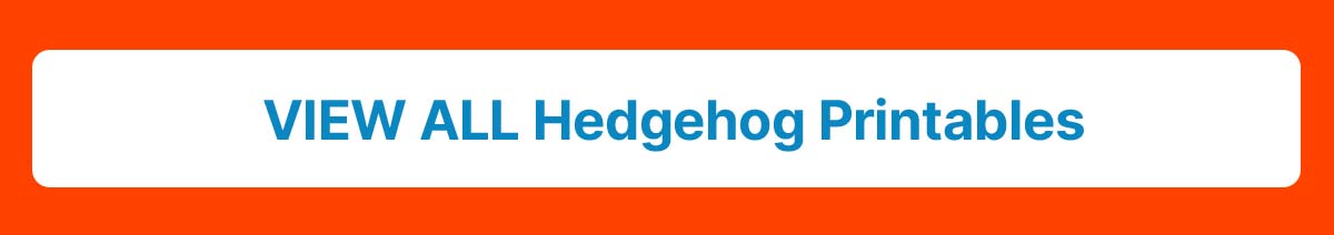 View all Hedgehog Printables