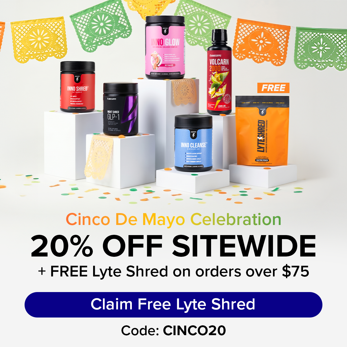 Post Cinco De Mayo Celebration. 20% OFF SITEWIDE + Free Lyte Shred on orders over $75