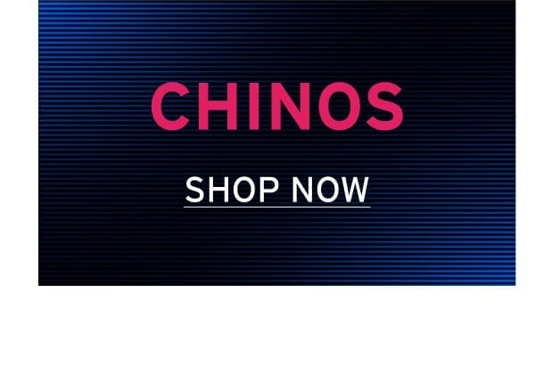 Shop Chinos