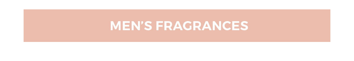 MEN'S FRAGRANCES