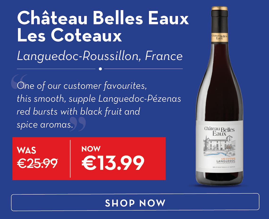 Buy Château Belles Eaux Les Coteaux now