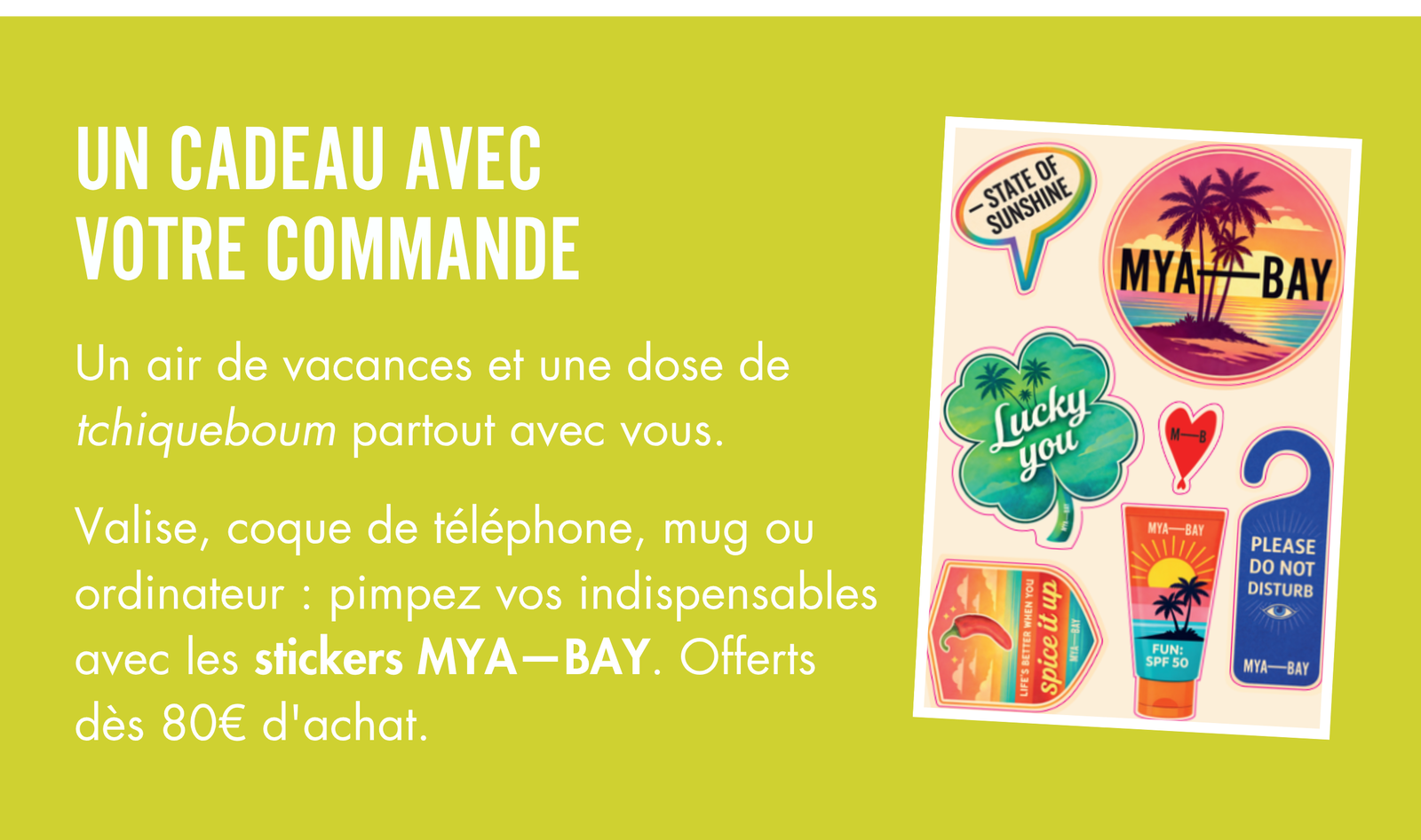 Un cadeau avec votre commande