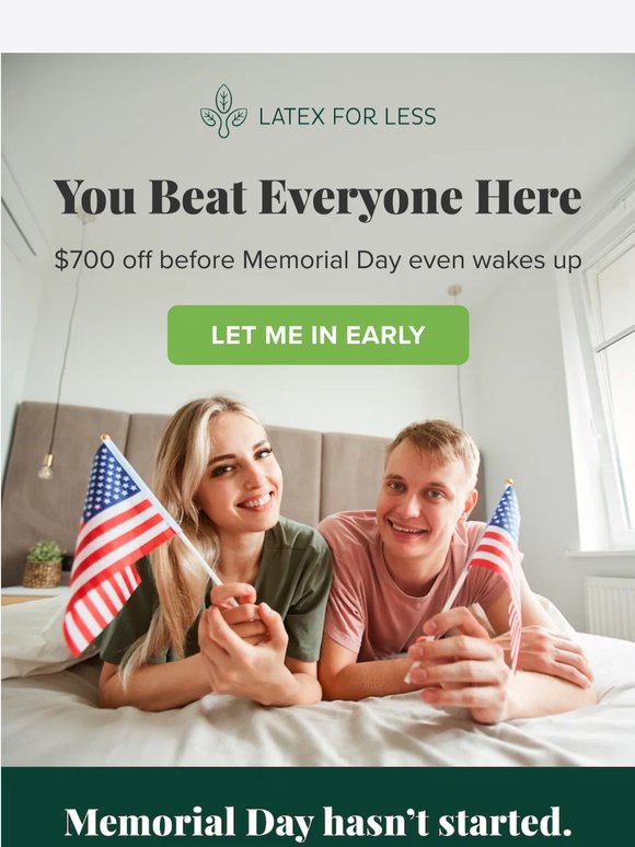 You got in early… $700 off