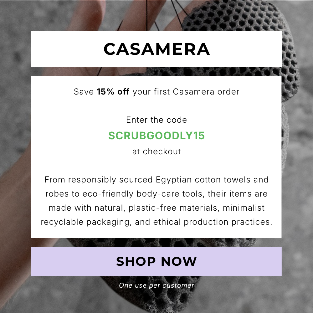 Save 15% off your first Casamera order. Enter code SCRUBGOODLY15 at checkout. One use per customer.