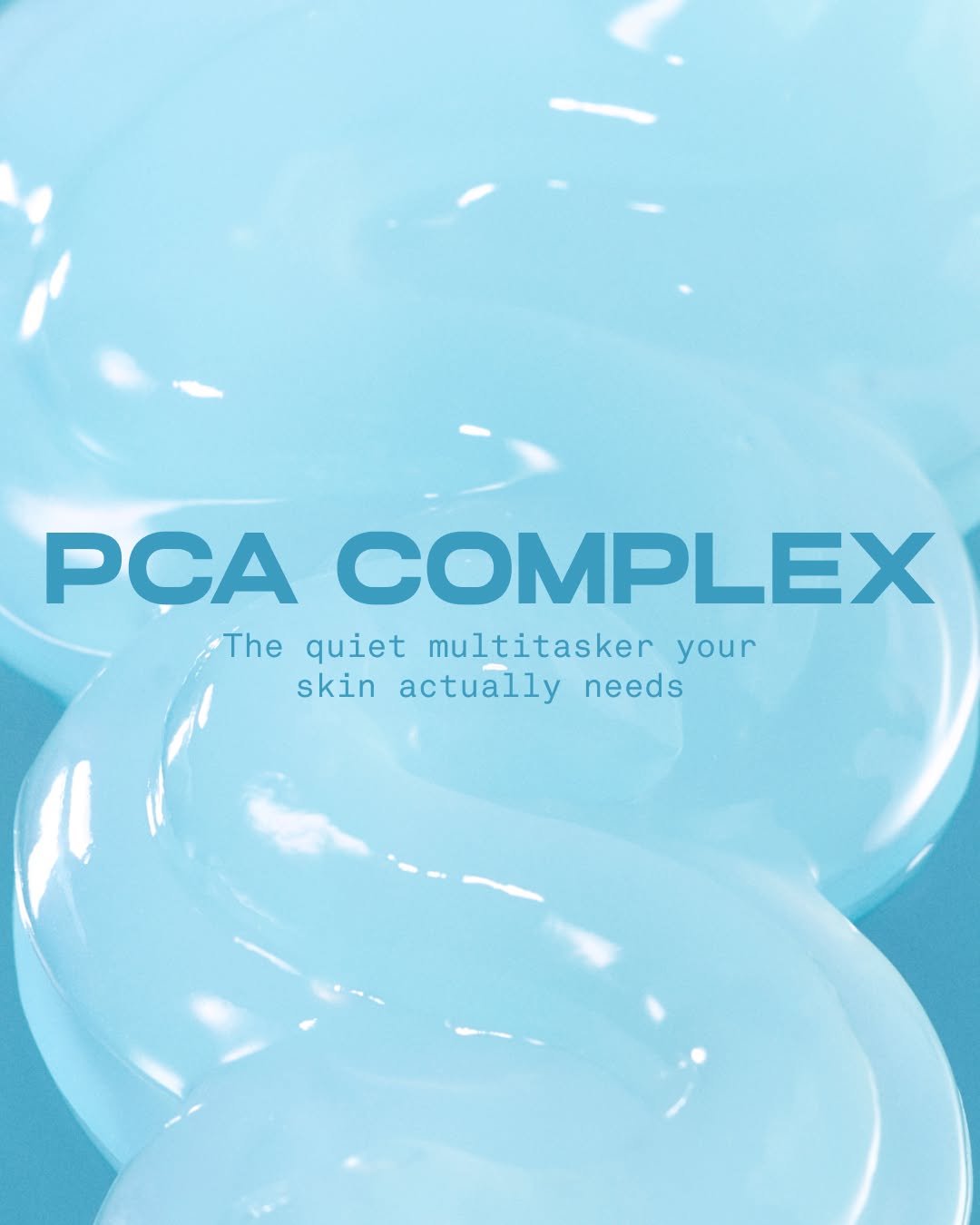 PCA COMPLEX - the quiet multitasker your skin needs