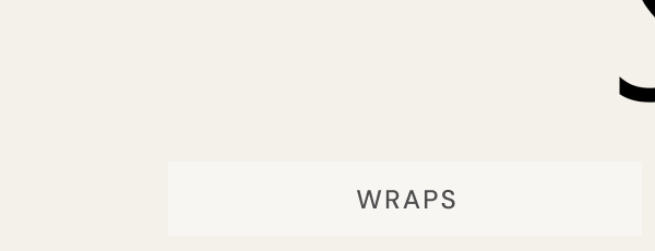 Wraps