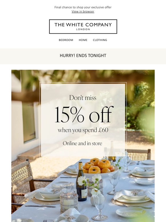 Last few hours: your 15% off ends tonight