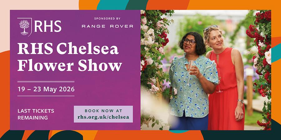 Last tickets remaining for RHS Chelsea Flower Show