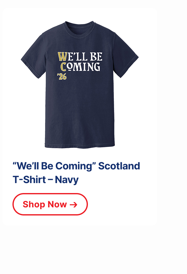 “We’ll Be Coming” Scotland T-Shirt – Navy