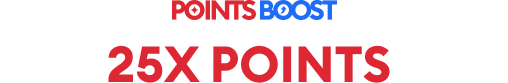 POINTS BOOST 25X POINTS