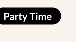 PARTY TIME