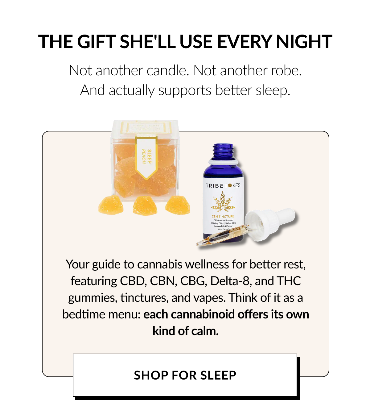 THE GIFT SHE'LL USE EVERY NIGHT