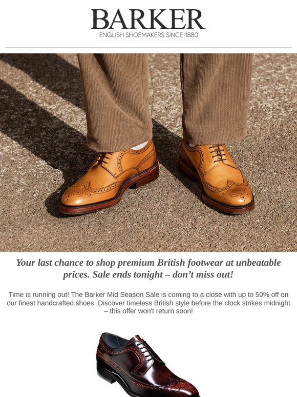 Hurry! Barker Mid Season Sale Ends Tonight – Last Chance to Save Big with Up to 50% Off - Shop Now!