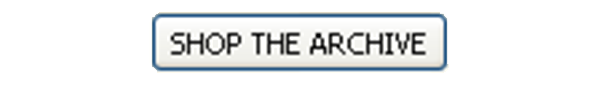 SHOP THE ARCHIVE