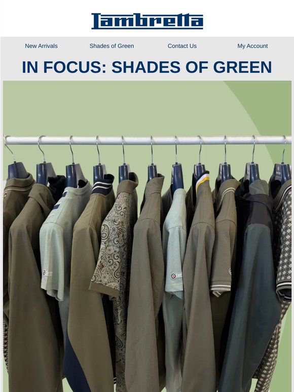 IN FOCUS: SHADES OF GREEN