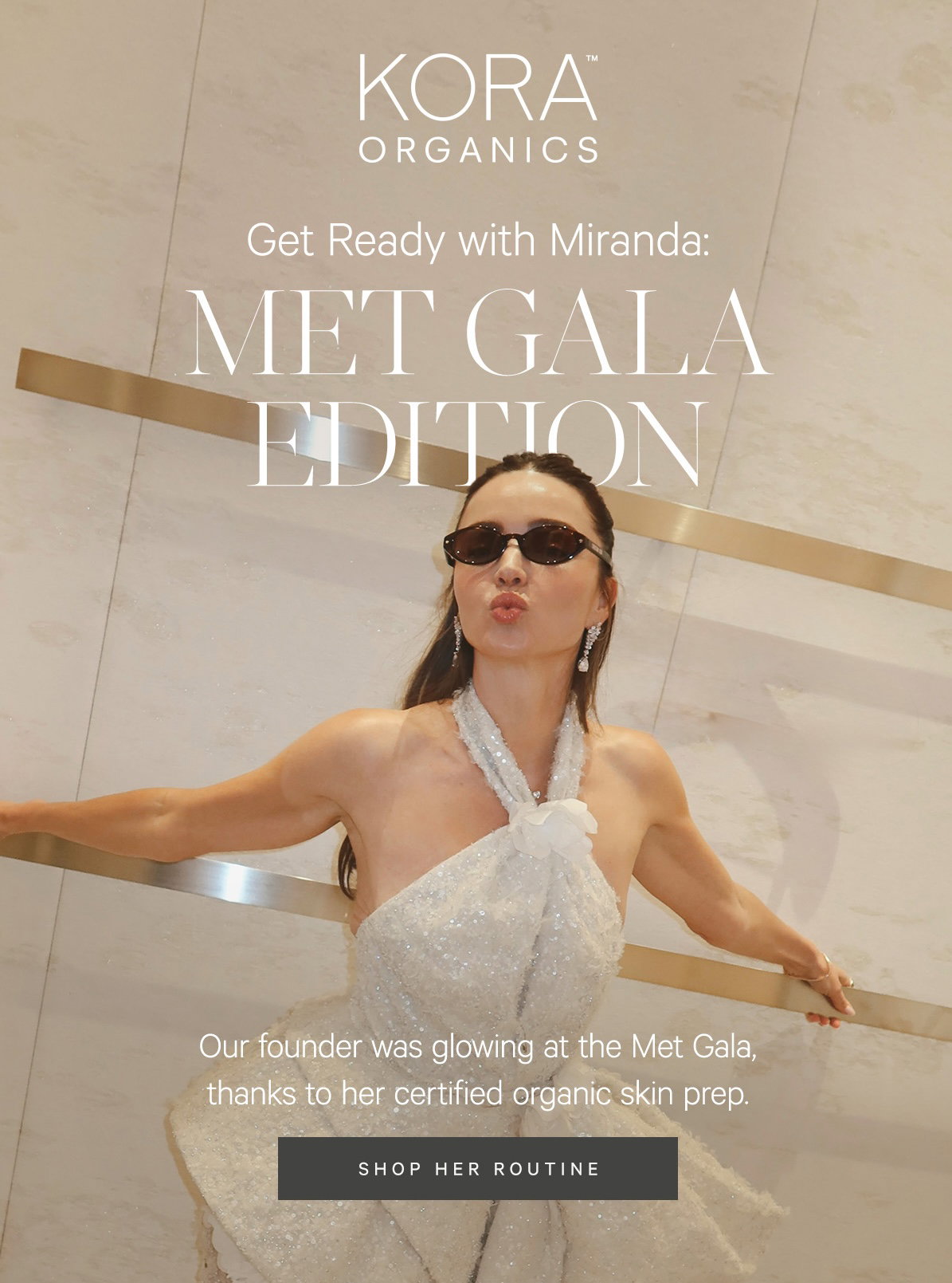 Get ready with Miranda: Met Gala Edition