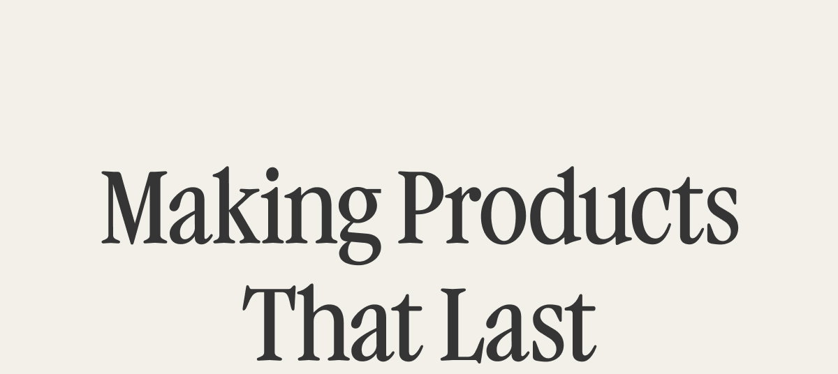 Making Products That Last