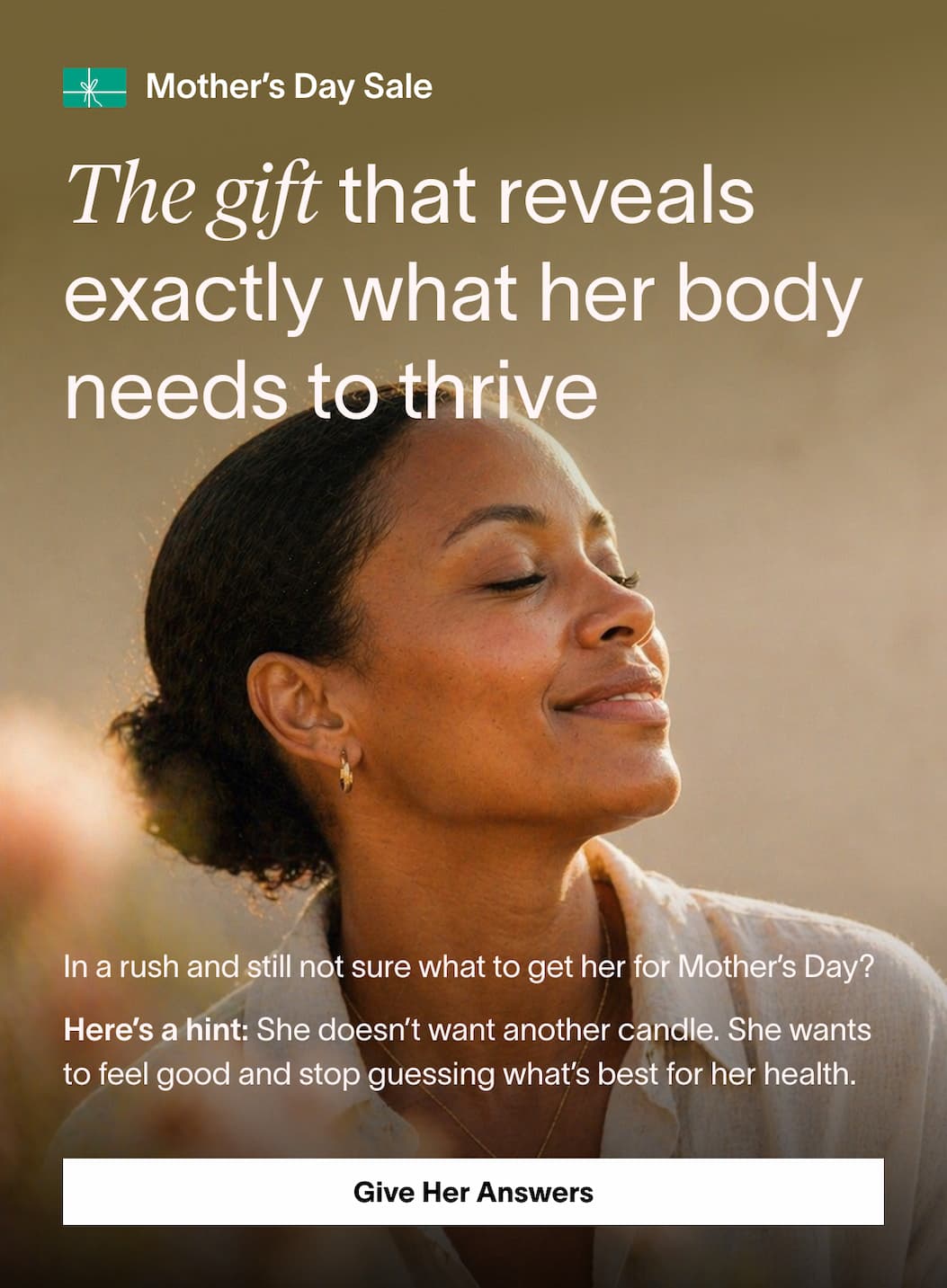 The gift that reveals exactly what her body needs to thrive
