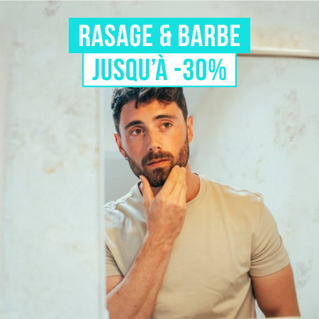 Rasage & Barbe  Jusqu’à -30%