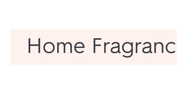 Home Fragrance