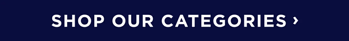 Shop Our Categories