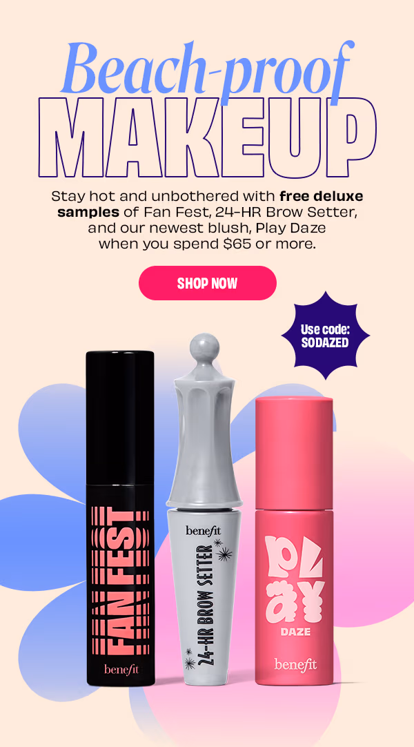 Beach-Proof Makeup | free deluxe samples when you spend $65 or more | SHOP NOW