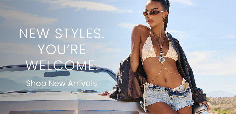New Styles. You Are Welcome. New Arrivals. Banner