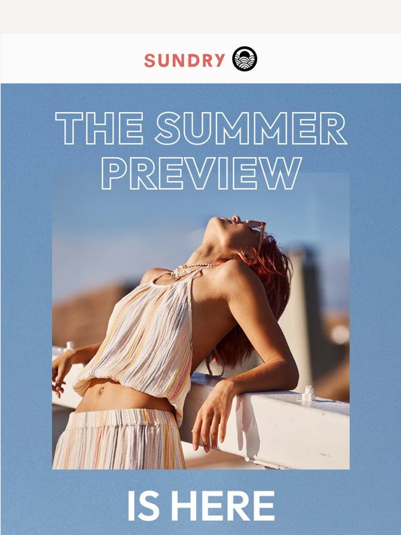 Summer's Coming. Here's The Preview.